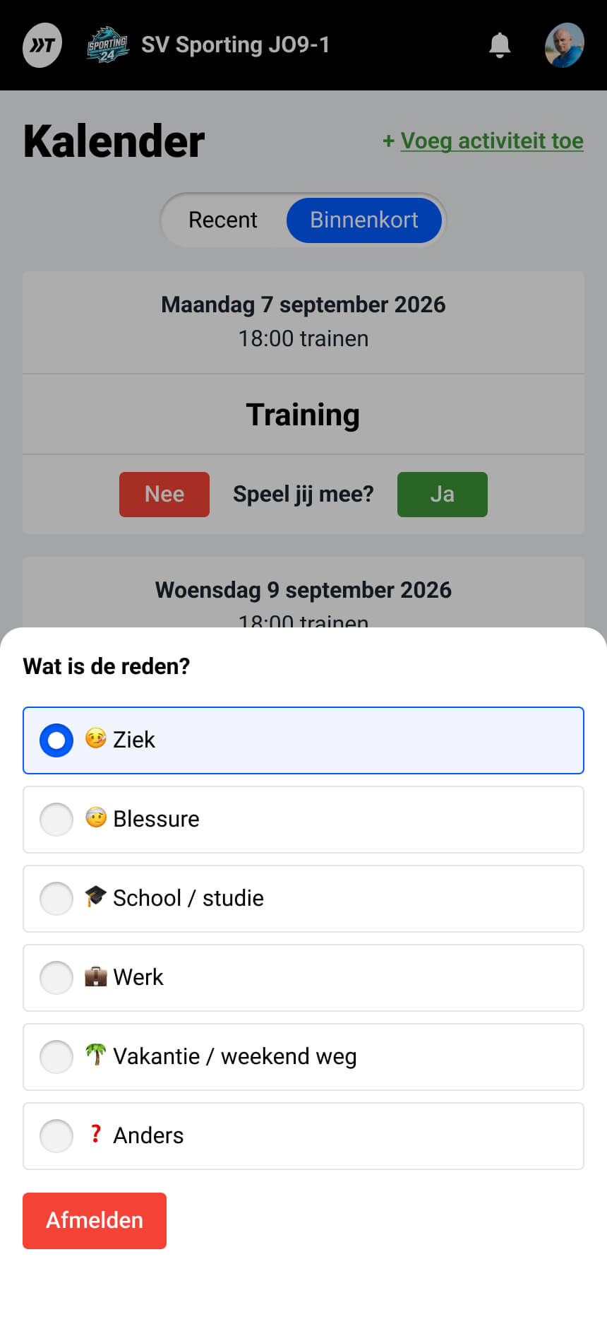 De app vraagt wat de reden is van afmelden, waaronder: Ziek, blessure, school / studie, werk, vakantie / weekend weg of een andere reden